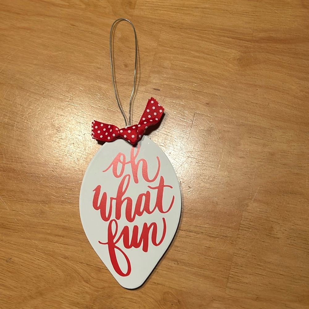 “Oh What Fun” Christmas ornament